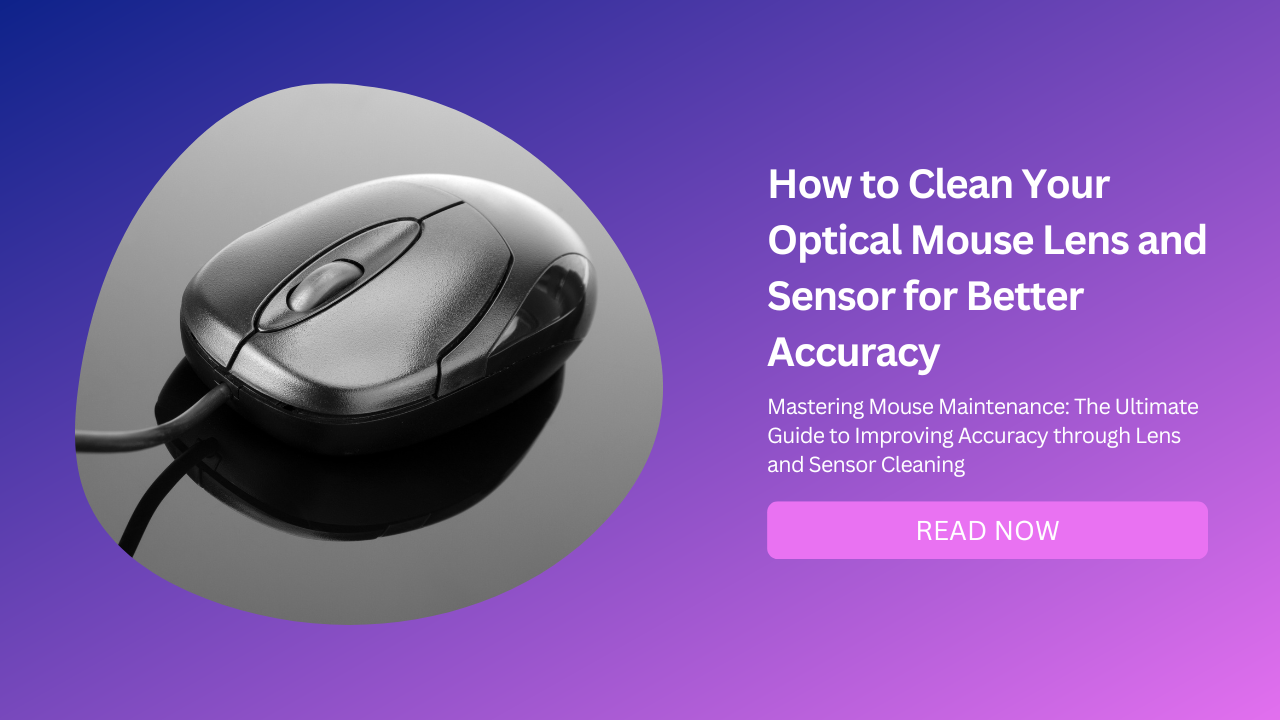 How to Clean Your Optical Mouse Lens and Sensor for Better Accuracy-Featured Image