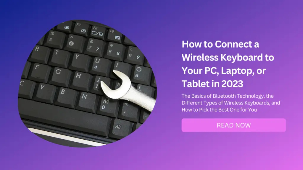 How to Connect a Wireless Keyboard to Your PC, Laptop, or Tablet in 2023-Featured Image