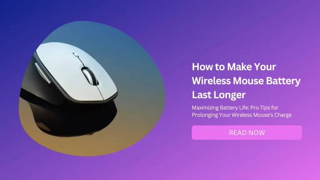 How to Make Your Wireless Mouse Battery Last Longer-Featured Image
