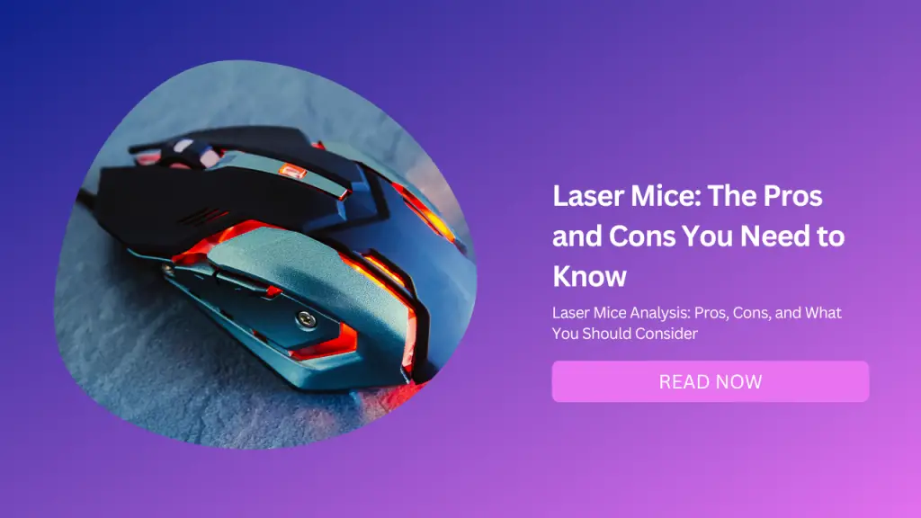 Laser Mice The Pros and Cons You Need to Know-Featured image