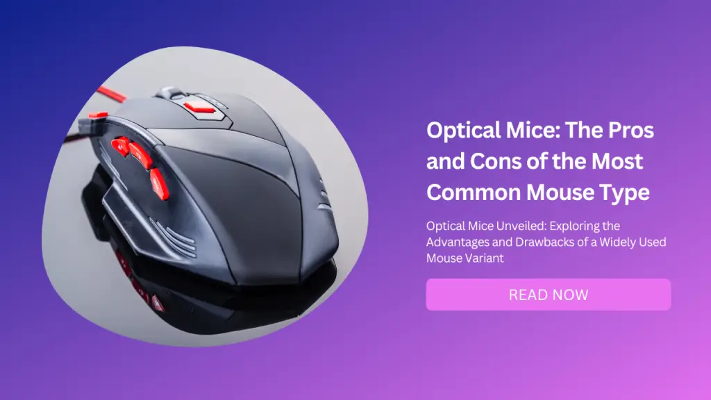 Optical Mice The Pros and Cons of the Most Common Mouse Type-Featured Image