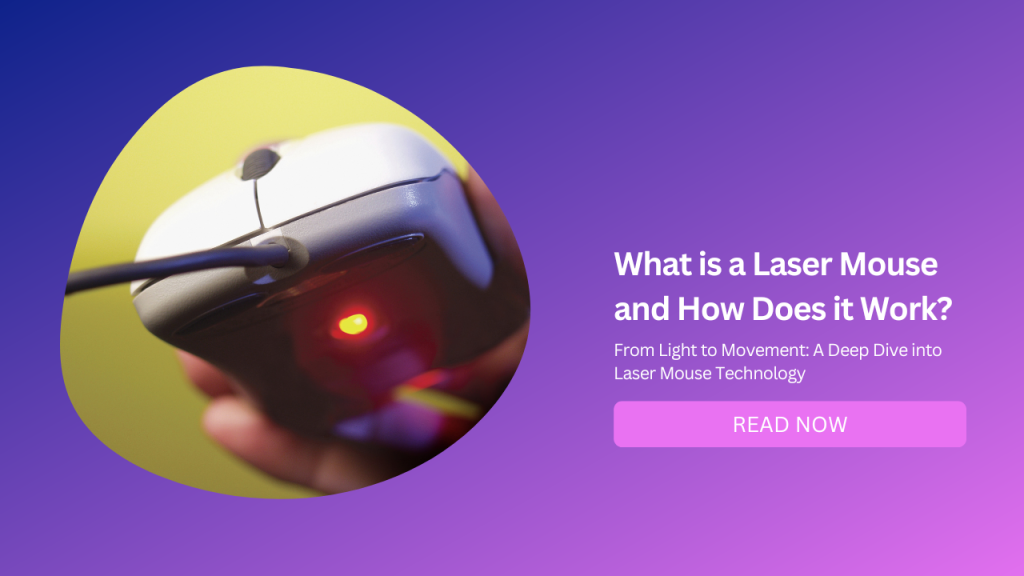 What is a Laser Mouse and How Does it Work-Featured Image